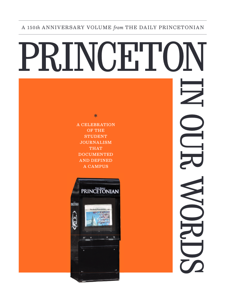 Princeton in Our Words: A 150th Volume from The Daily Princetonian